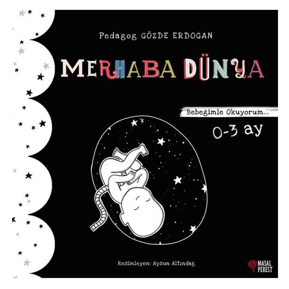 MERHABA DÜNYA - BEBEĞİMLE OKUYORUM