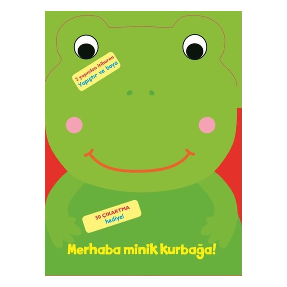 MERHABA MİNİK KURBAĞA!