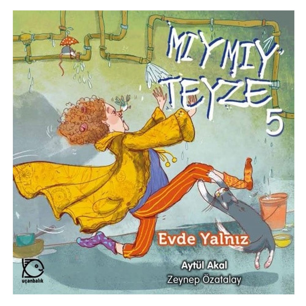 MIYMIY TEYZE 5 - EVDE YALNIZ