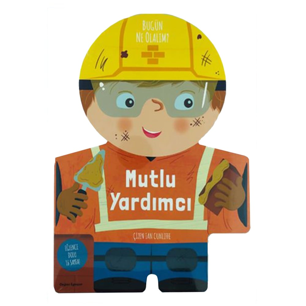 MUTLU YARDIMCI - BUGÜN NE OLALIM? Çocuk Kitapları Uzmanı - Children's Books Expert