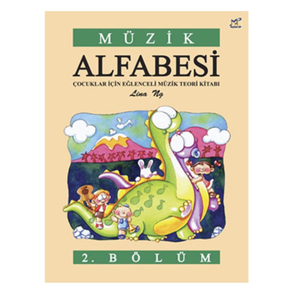 MÜZİK ALFABESİ ÇOCUKLAR İÇİN EĞLENCELİ MÜZİK TEORİ KİTABI 2. BÖLÜM Çocuk Kitapları Uzmanı - Children's Books Expert