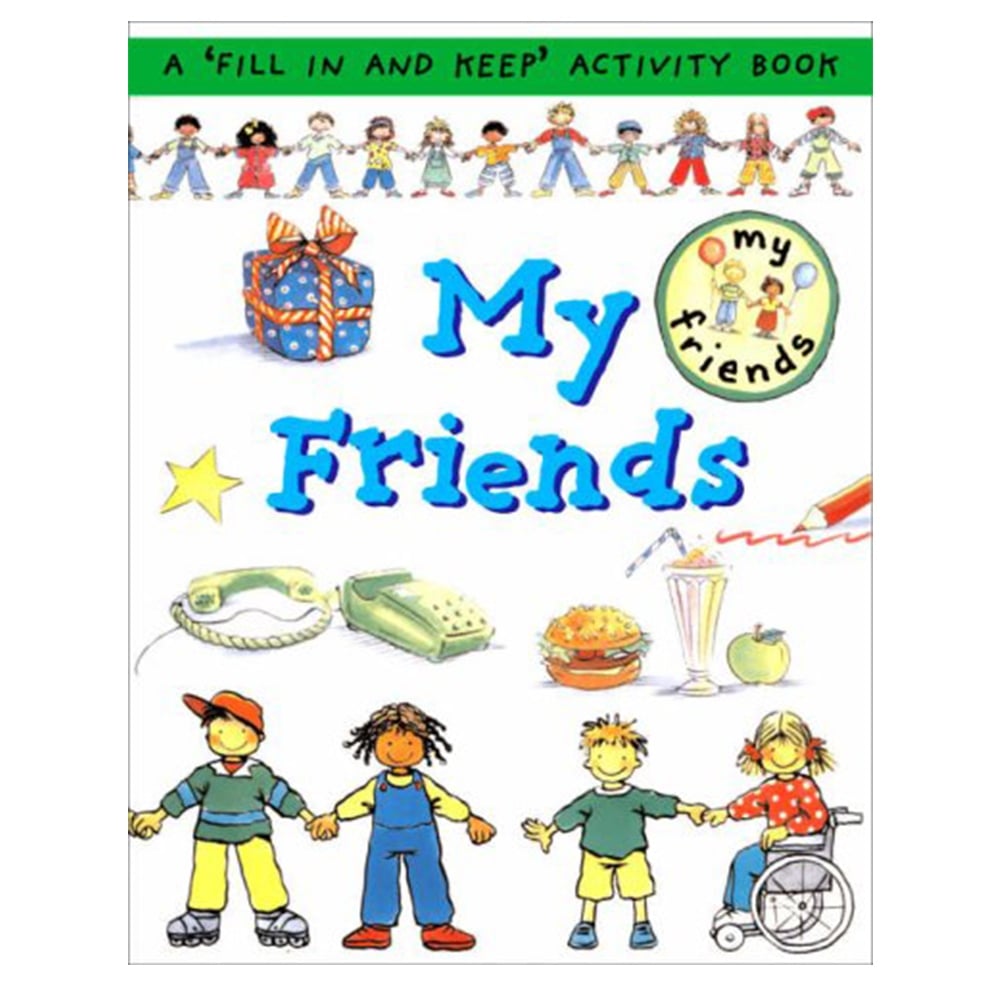MY FRIENDS: A 'FILL IN AND KEEP' ACTIVITY BOOK (FIRST RECORD BOOKS) Çocuk Kitapları Uzmanı - Children's Books Expert