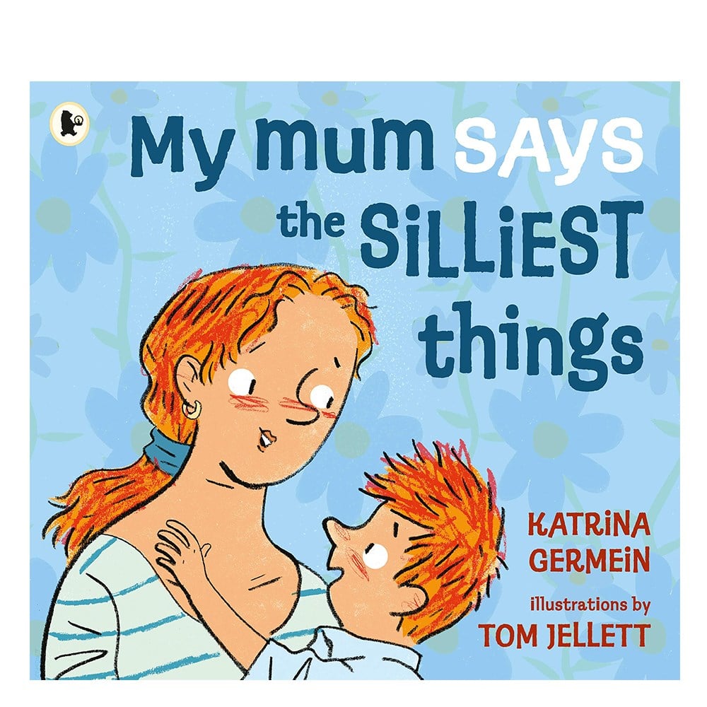 MY MUM SAYS THE SILLIEST THINGS Çocuk Kitapları Uzmanı - Children's Books Expert
