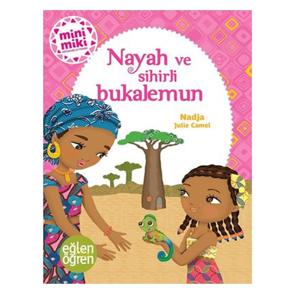 NAYAH VE SİHİRLİ BUKALEMUN Çocuk Kitapları Uzmanı - Children's Books Expert
