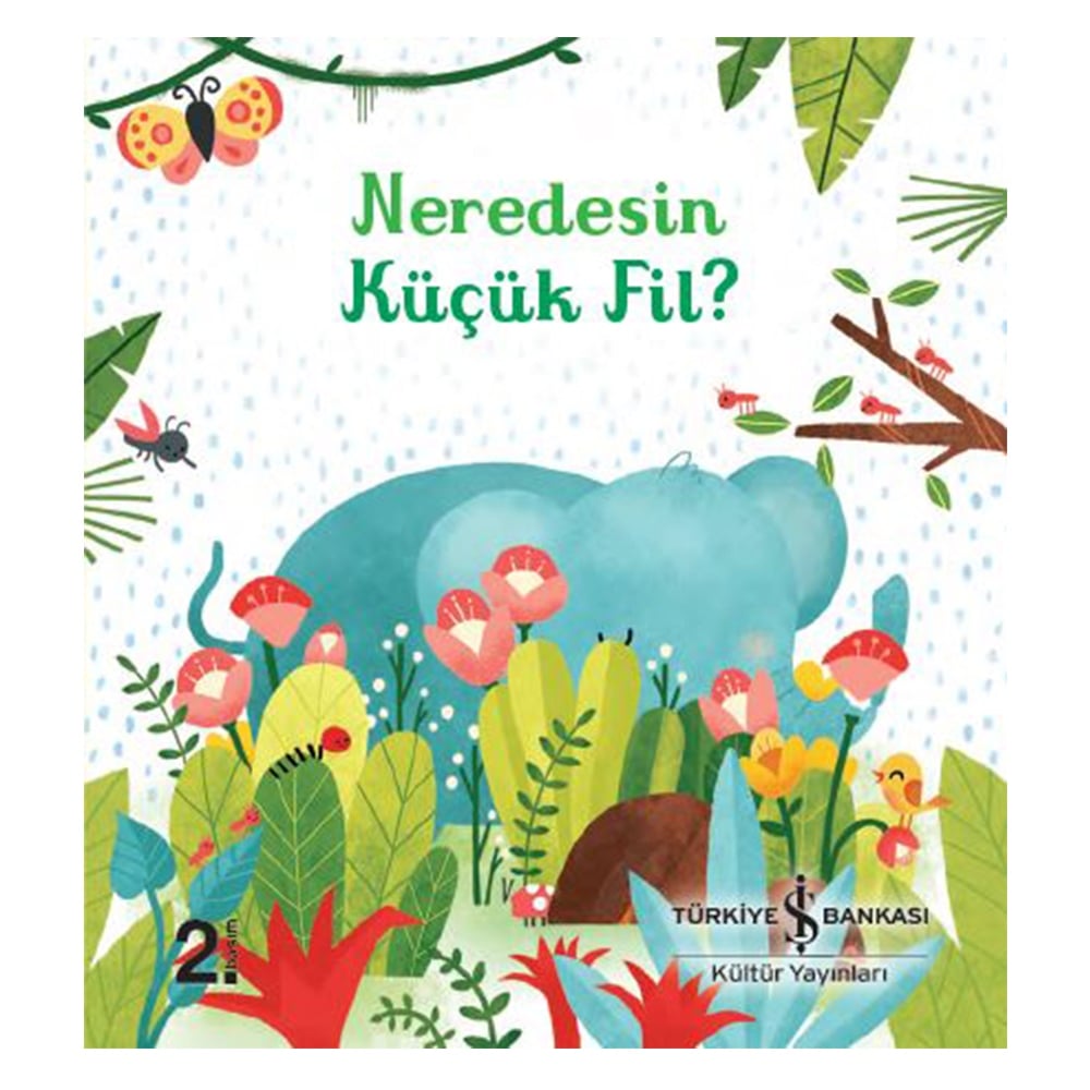 NEREDESİN KÜÇÜK FİL