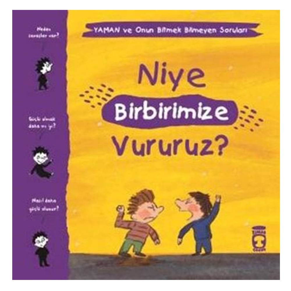 NİYE BİRBİRİMİZE VURURUZ? Çocuk Kitapları Uzmanı - Children's Books Expert