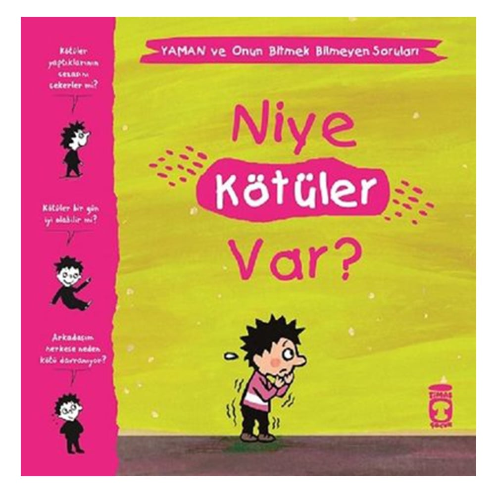 NİYE KÖTÜLER VAR? Çocuk Kitapları Uzmanı - Children's Books Expert