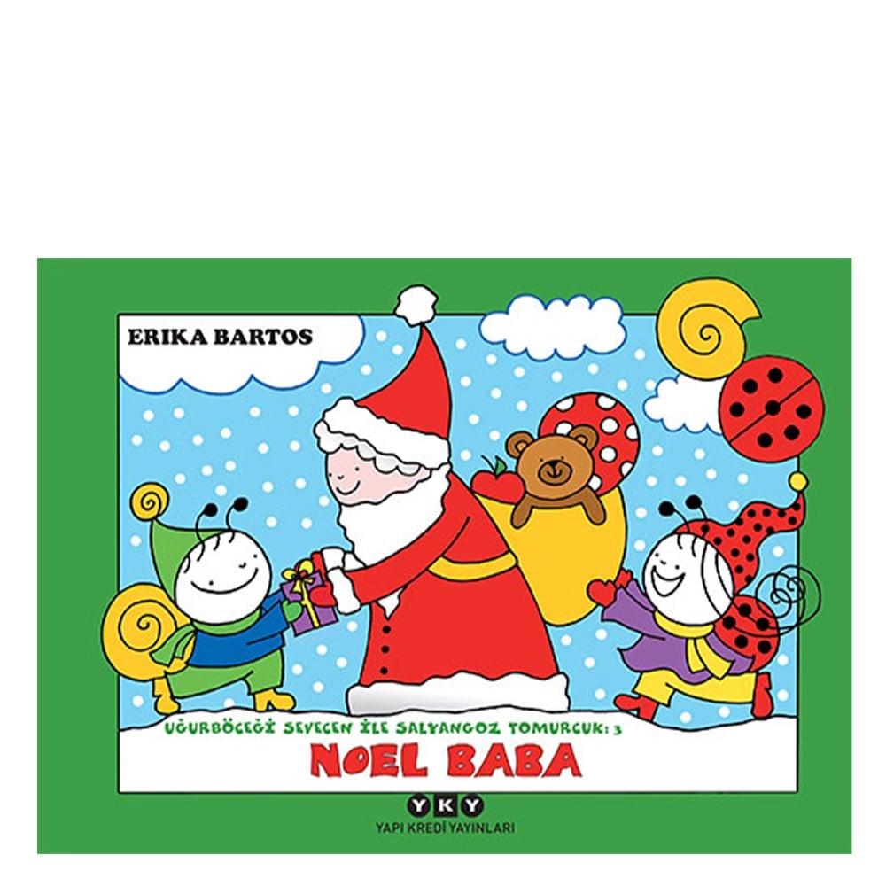 NOEL BABA - UĞURBÖCEĞİ SEVECEN İLE SALYANGOZ TOM Çocuk Kitapları Uzmanı - Children's Books Expert