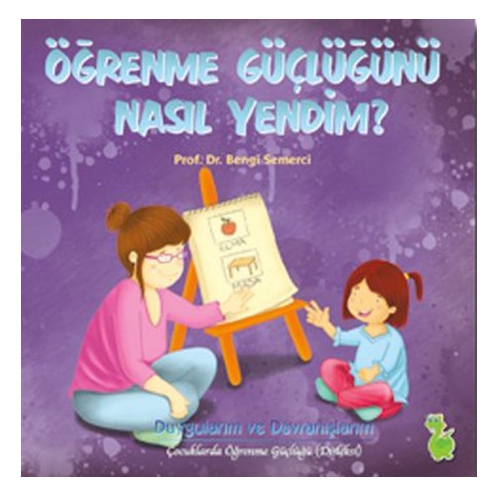 ÖĞRENME GÜÇLÜĞÜNÜ NASIL YENDİM? Çocuk Kitapları Uzmanı - Children's Books Expert