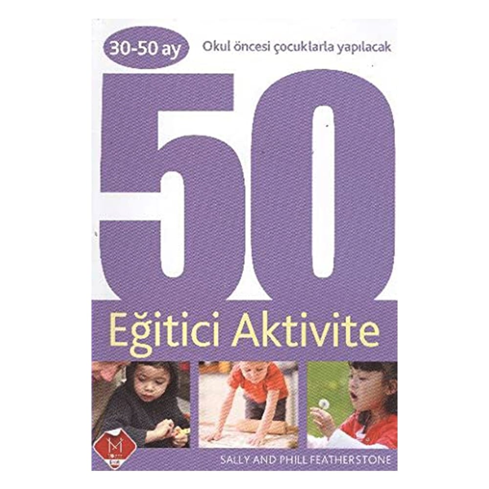 OKUL ÖNCESİ ÇOCUKLARLA YAPILACAK 50 EĞİTİİ AKTİVİT Çocuk Kitapları Uzmanı - Children's Books Expert