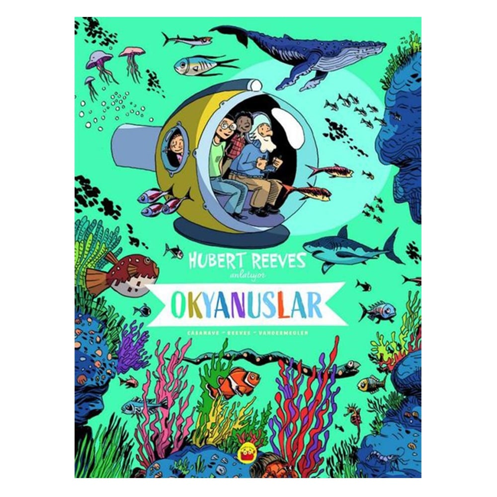 OKYANUSLAR - HUBERT REEVES ANLATIYOR