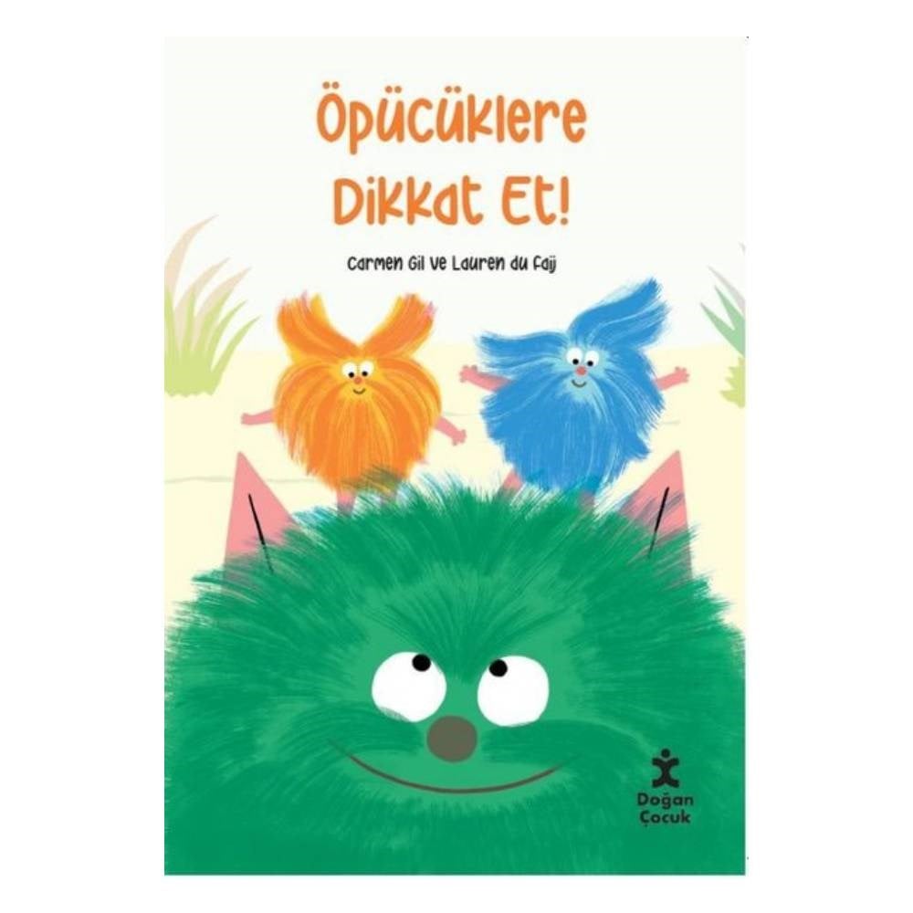ÖPÜCÜKLERE DİKKAT ET Çocuk Kitapları Uzmanı - Children's Books Expert