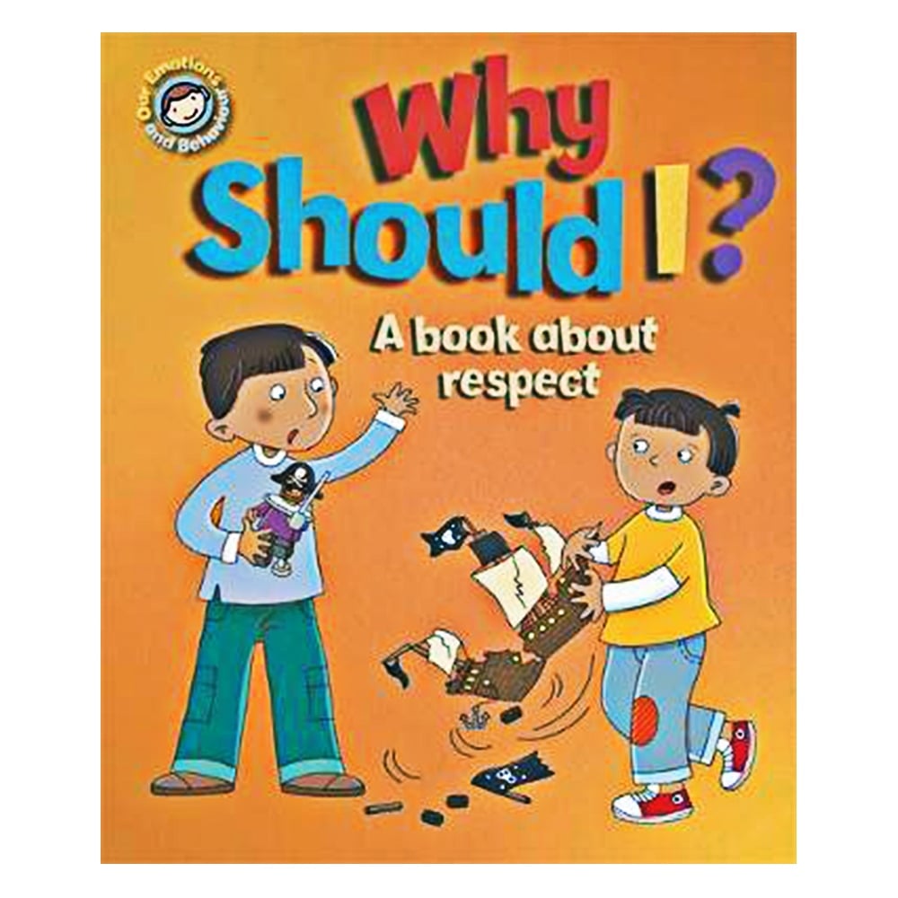 OUR EMOTIONS AND BEHAVIOUR - WHY SHOULD I? Çocuk Kitapları Uzmanı - Children's Books Expert