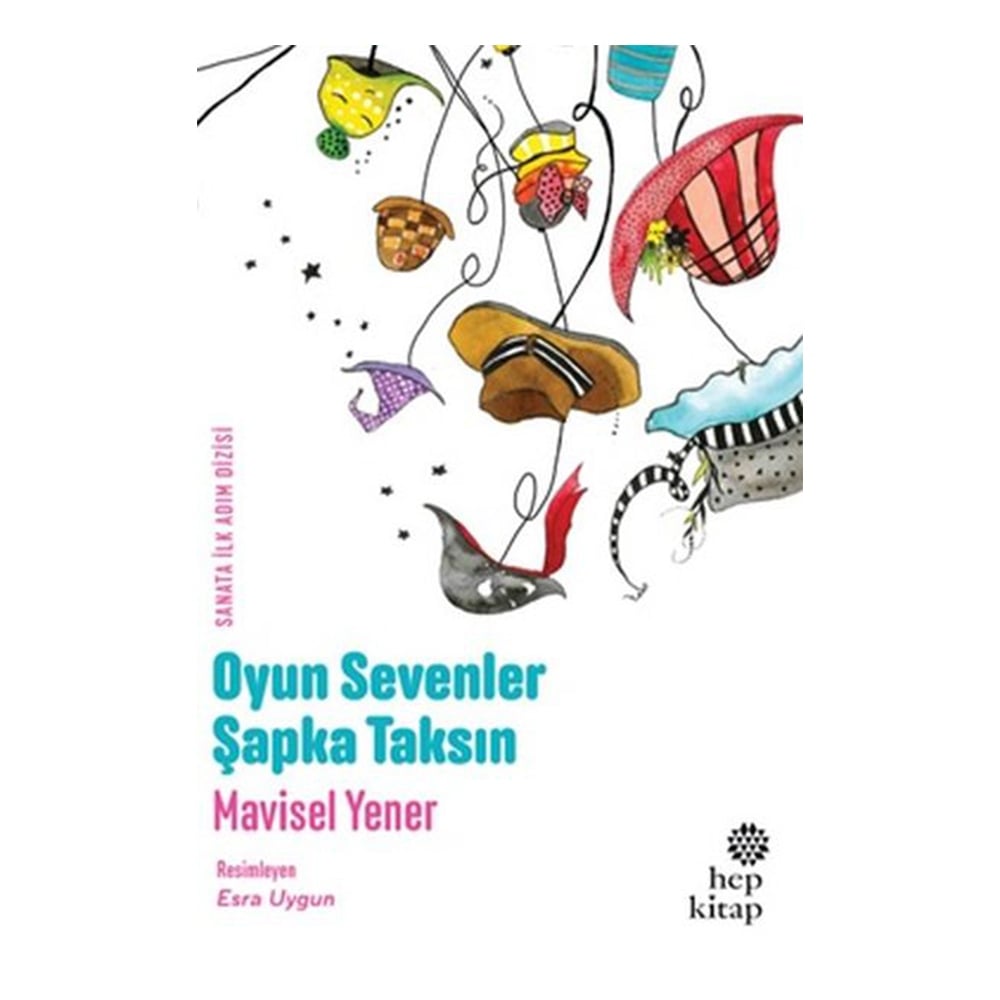 OYUN SEVENLER ŞAPKA TAKSIN Çocuk Kitapları Uzmanı - Children's Books Expert