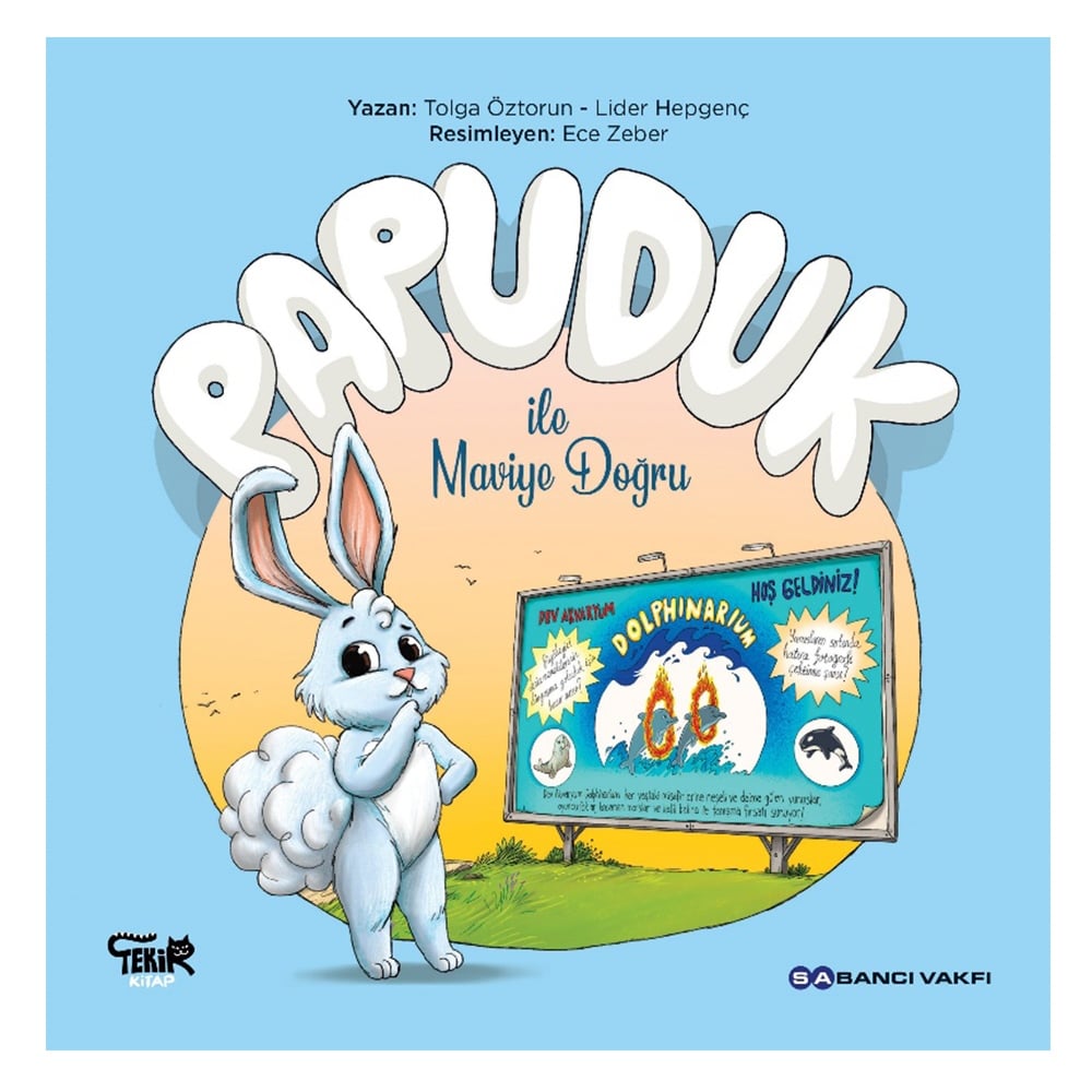 PAPUDUK İLE MAVİYE DOĞRU Çocuk Kitapları Uzmanı - Children's Books Expert