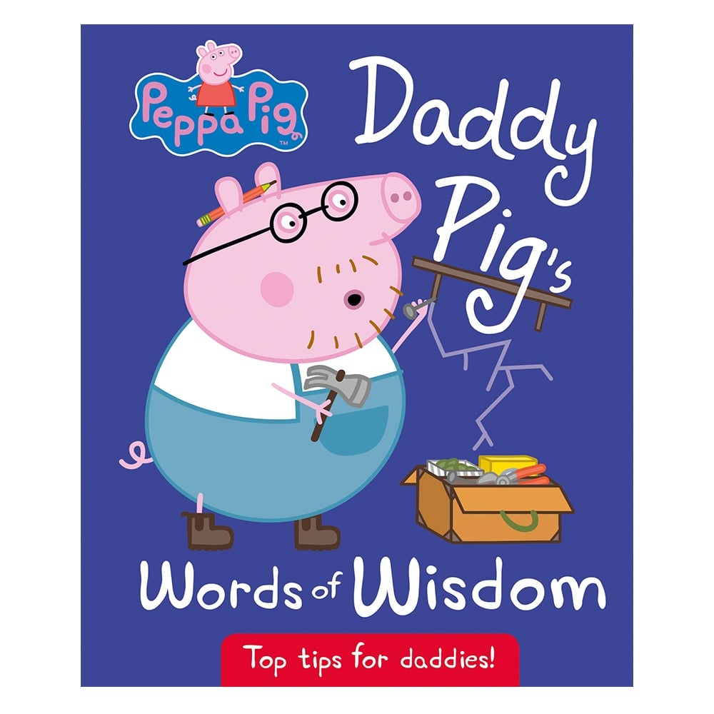 PEPPA PIG - DADDY PIG'S WORDS OF WISDOM Çocuk Kitapları Uzmanı - Children's Books Expert