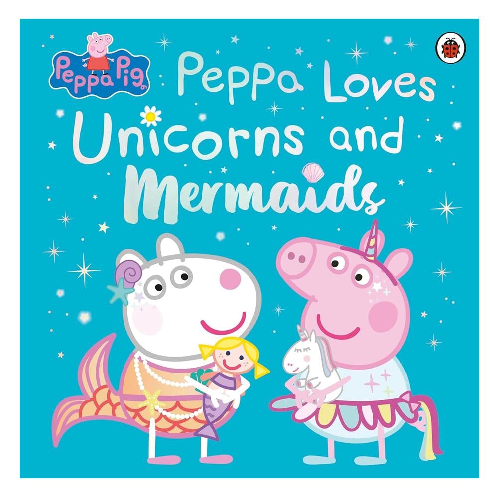 Peppa Pig - Peppa Loves Unicorns and Mermaids Çocuk Kitapları Uzmanı - Children's Books Expert