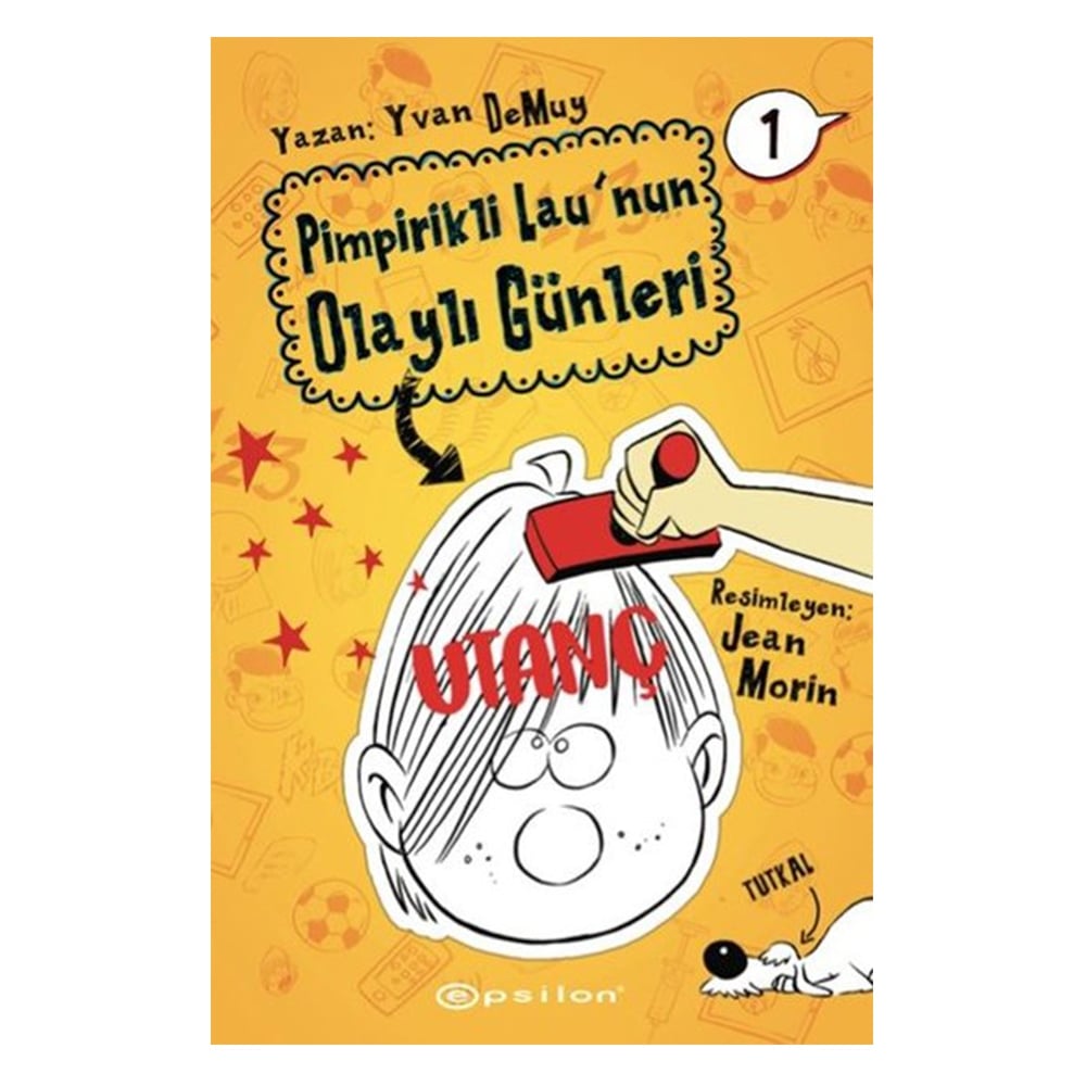 PİMPİRİKLİ LAU'NUN OLAYLI GÜNLERİ 1 - UTANÇ Çocuk Kitapları Uzmanı - Children's Books Expert