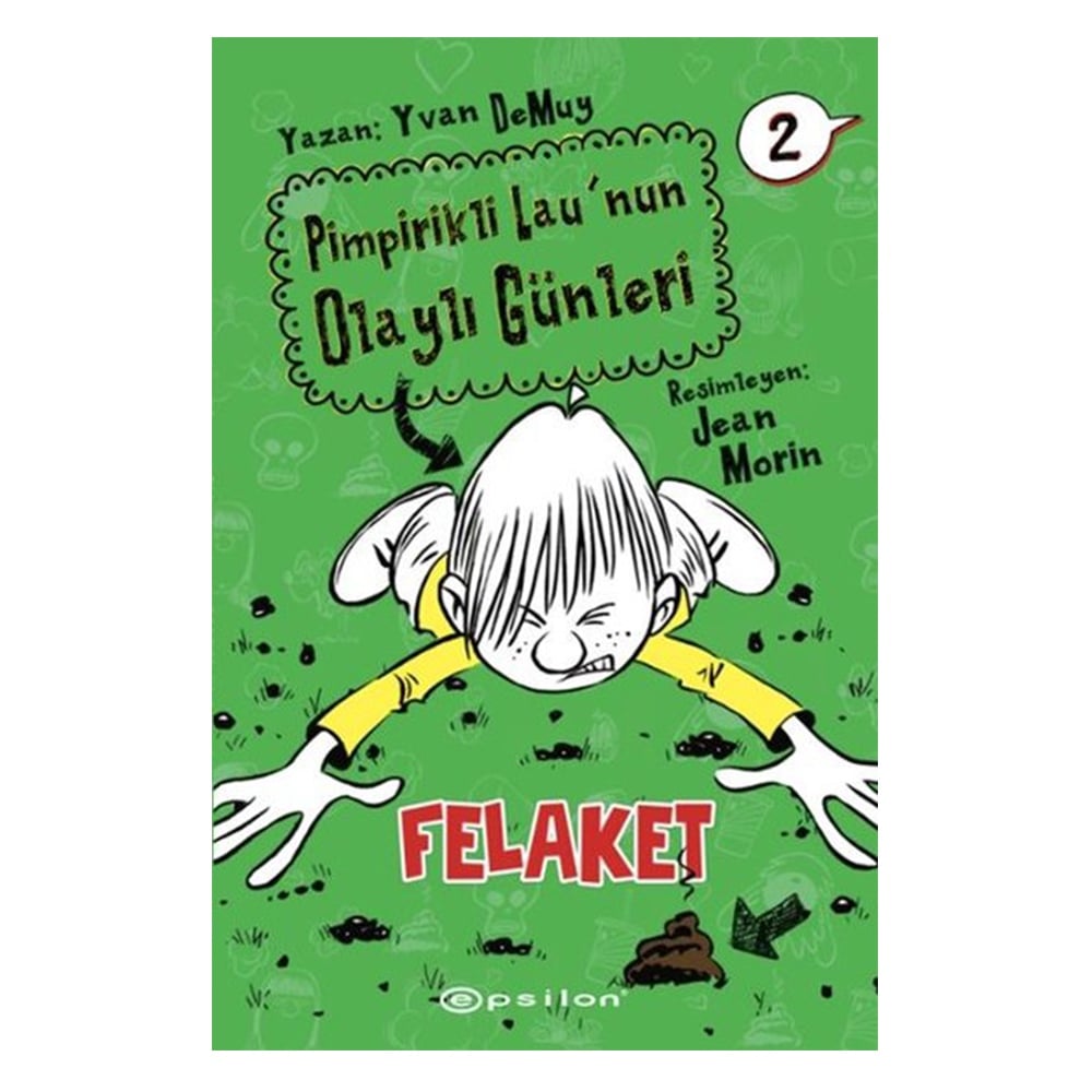 PİMPİRİKLİ LAU'NUN OLAYLI GÜNLERİ 2 - FELAKET Çocuk Kitapları Uzmanı - Children's Books Expert