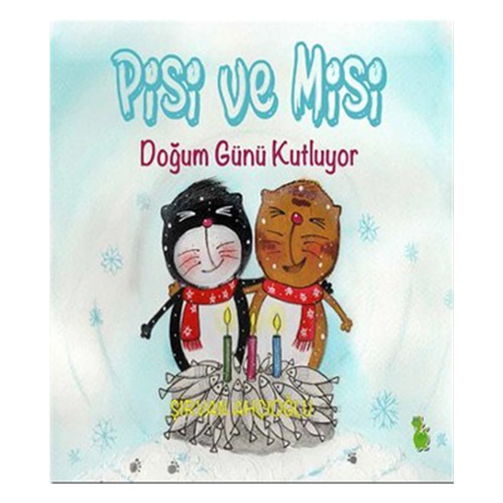 PİSİ VE MİSİ DOĞUM GÜNÜ KUTLUYOR Çocuk Kitapları Uzmanı - Children's Books Expert
