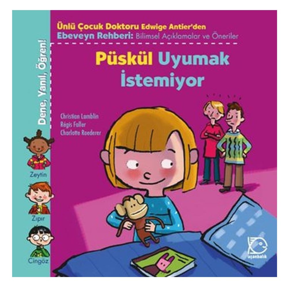 PÜSKÜL UYUMAK İSTEMİYOR