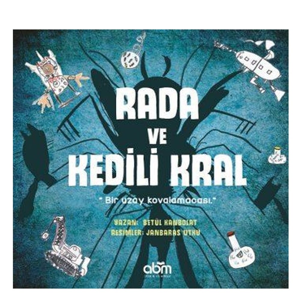 RADA VE KEDİLİ KRAL - BİR UZAY KOVALAMACASI Çocuk Kitapları Uzmanı - Children's Books Expert