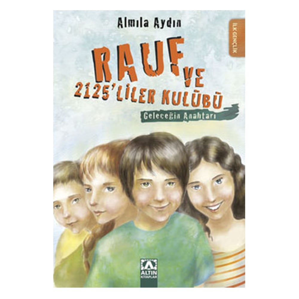 RAUF VE 2125 LİLER KULUBÜ-GELECEĞİN ANAHTARI Çocuk Kitapları Uzmanı - Children's Books Expert