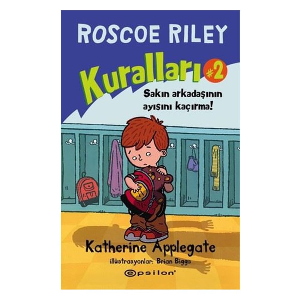 ROSCOE RILEY KURALLARI 2 SAKIN ARKADAŞININ AYISINI KAÇIRMA! Çocuk Kitapları Uzmanı - Children's Books Expert