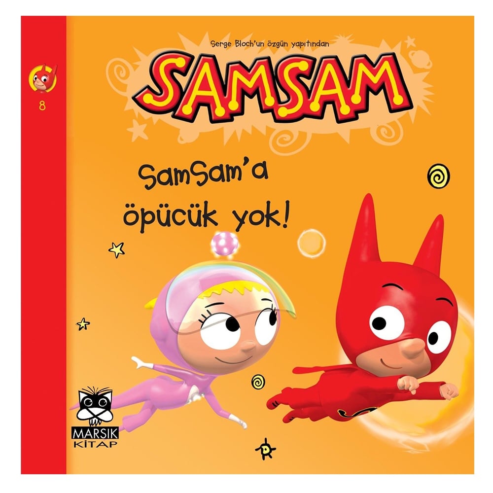 SAMSAM SAMSAM'A ÖPÜCÜK YOK! Çocuk Kitapları Uzmanı - Children's Books Expert