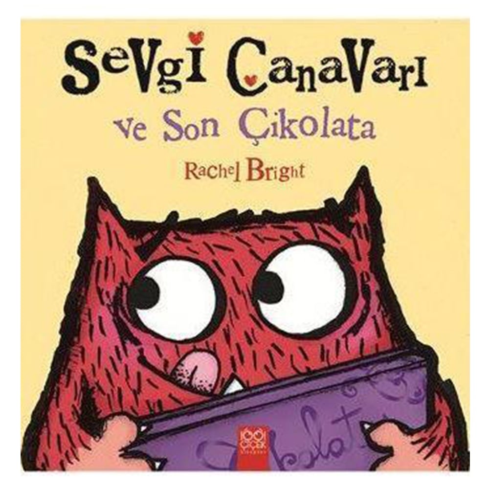 SEVGİ CANAVARI VE SON ÇİKOLATA