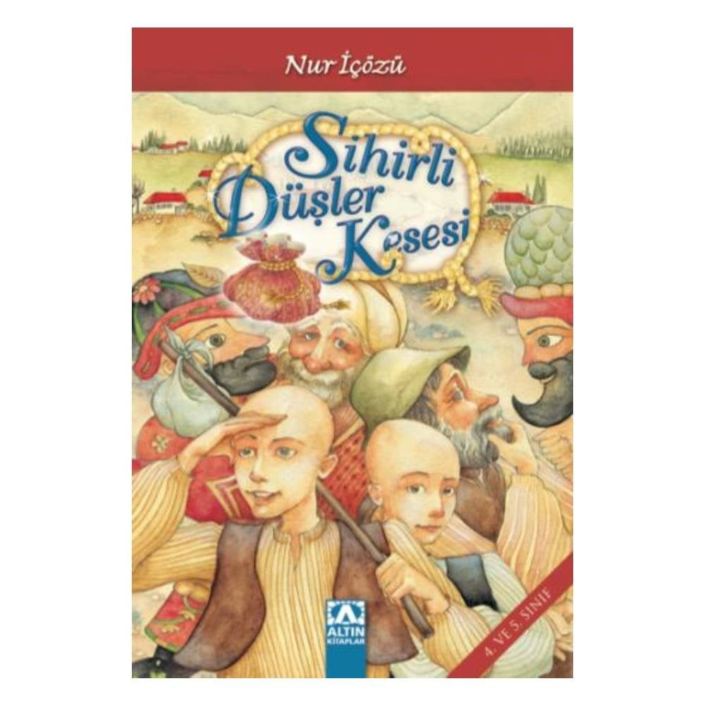 SİHİRLİ DÜŞLER KESESİ 4. VE 5. SINIF Çocuk Kitapları Uzmanı - Children's Books Expert