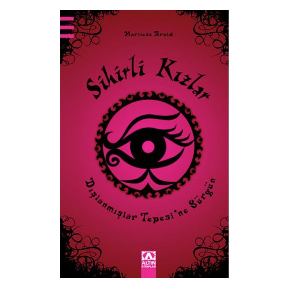 SİHİRLİ KIZLAR-DIŞLANMIŞLAR TEPESİ NE SÜRGÜN Çocuk Kitapları Uzmanı - Children's Books Expert