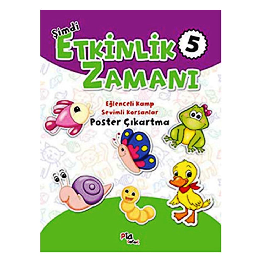 ŞİMDİ ETKİNLİK ZAMANI 5 - EĞLENCELİ KAMP - SEVİMLİ Çocuk Kitapları Uzmanı - Children's Books Expert