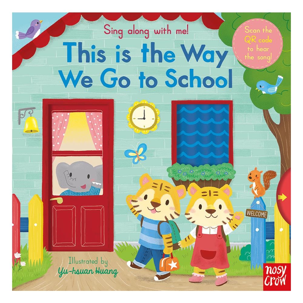 SING ALONG WITH ME THIS IS THE WAY WE GO TO SCHOOL Çocuk Kitapları Uzmanı - Children's Books Expert