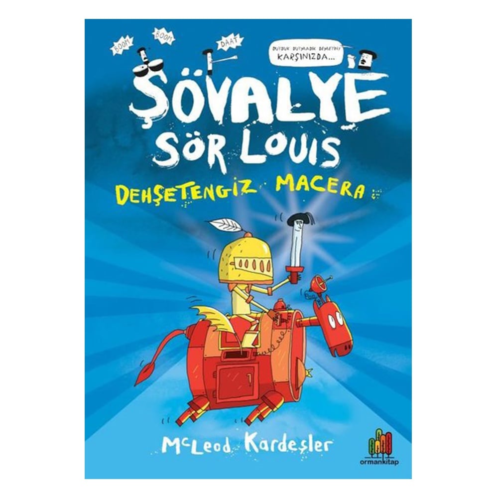 ŞÖVALYE SÖR LOUIS DEHŞETENGİZ MACERA Çocuk Kitapları Uzmanı - Children's Books Expert