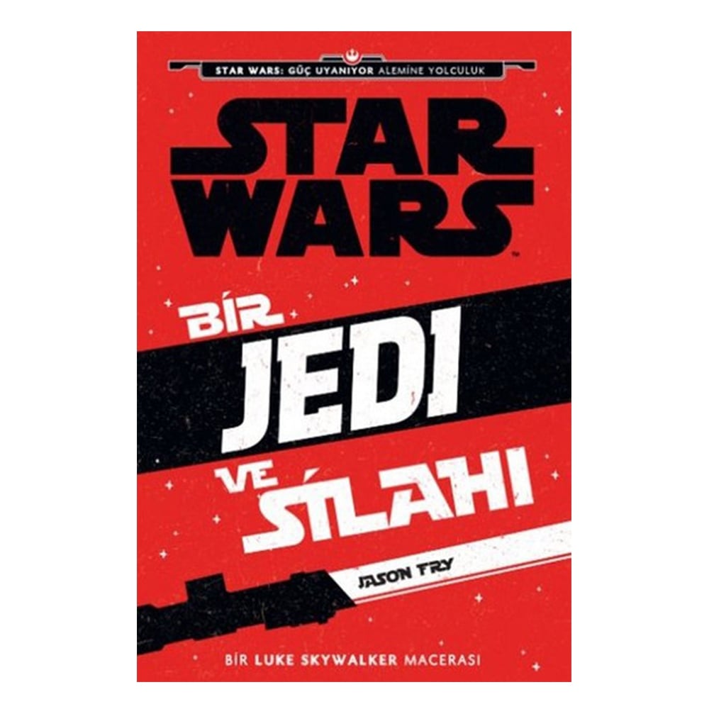 STARWARS - BİR JEDİ VE SİLAHI Çocuk Kitapları Uzmanı - Children's Books Expert