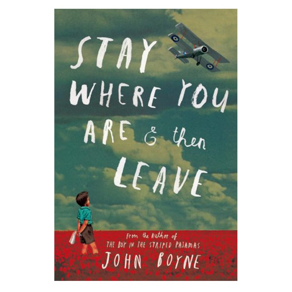 STAY WHERE YOU ARE AND THEN LEAVE