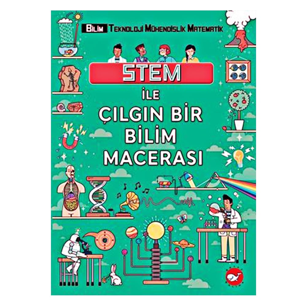 STEM İLE ÇILGIN BİR BİLİM MACERASI Çocuk Kitapları Uzmanı - Children's Books Expert