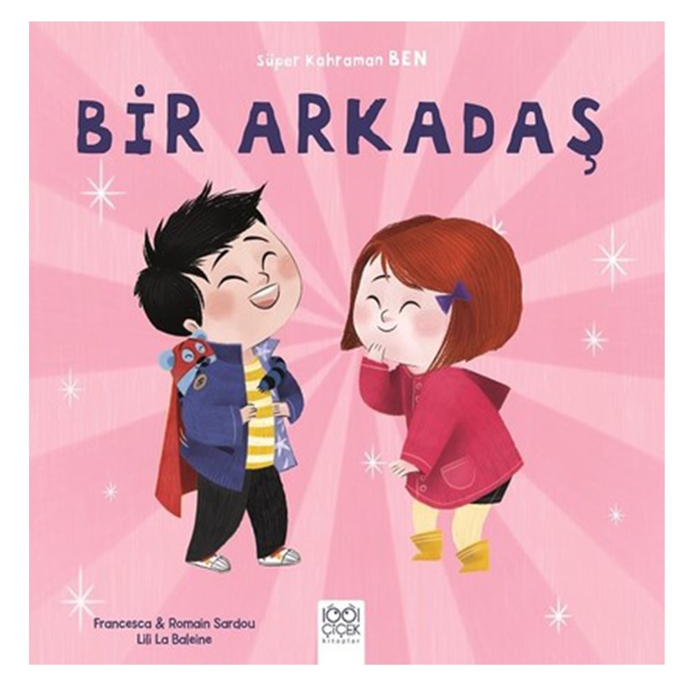 SÜPER KAHRAMAN BEN - BİR ARKADAŞ Çocuk Kitapları Uzmanı - Children's Books Expert
