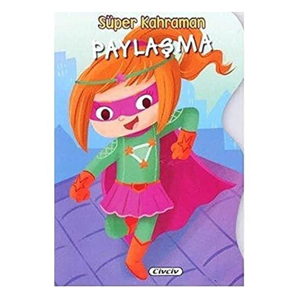 Süper Kahraman Paylaşma Çocuk Kitapları Uzmanı - Children's Books Expert