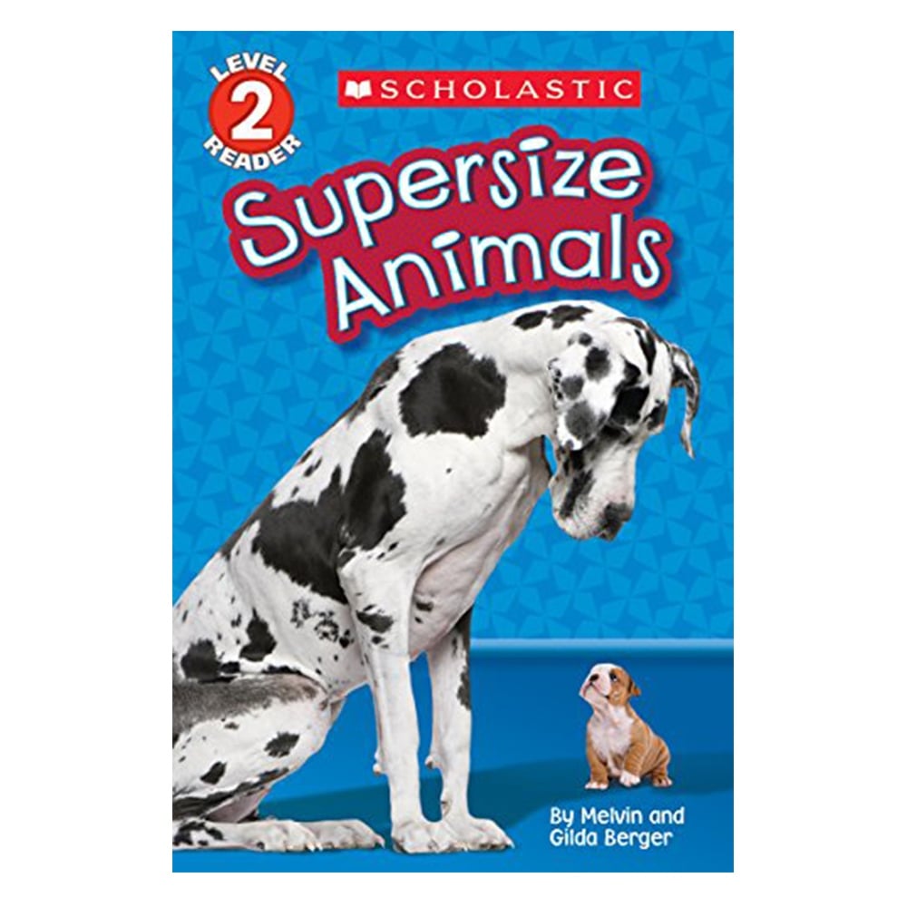 SUPERSIZE ANIMALS SCHOLASTIC READER, LEVEL 2 Çocuk Kitapları Uzmanı - Children's Books Expert