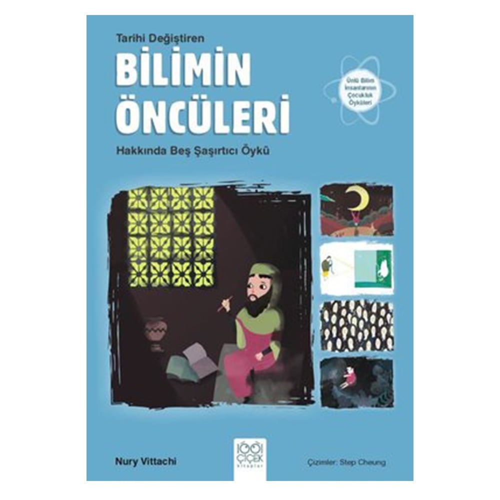 TARİHİ DEĞİŞTİREN BİLİMİN ÖNCÜLERİ HAKKINDA BEŞ ŞAŞIRTICI ÖYKÜ Çocuk Kitapları Uzmanı - Children's Books Expert