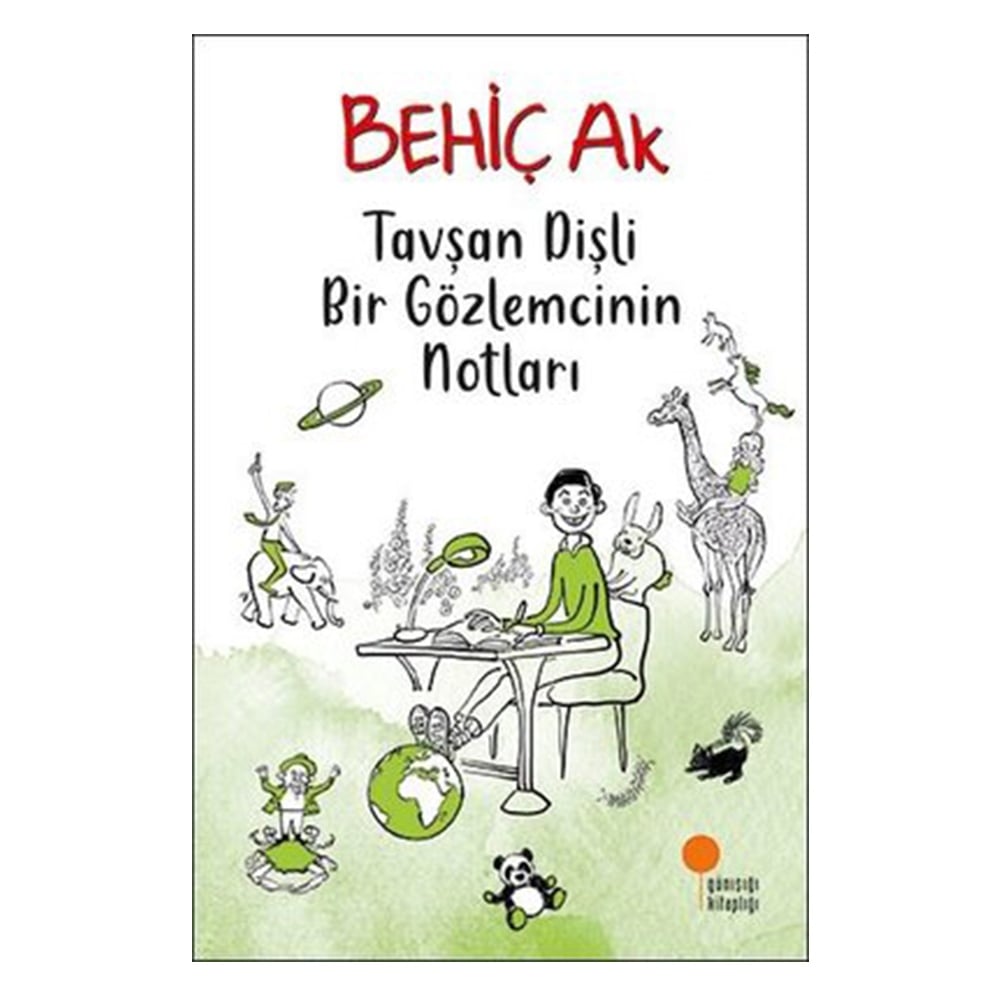 TAVŞAN DİŞLİ BİR GÖZLEMCİNİN NOTLARI Çocuk Kitapları Uzmanı - Children's Books Expert