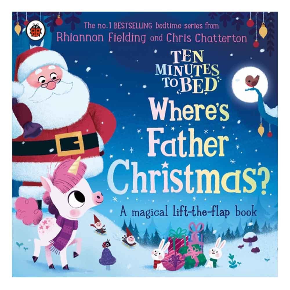 Ten Minutes to Bed - Wheres Father Christmas Çocuk Kitapları Uzmanı - Children's Books Expert