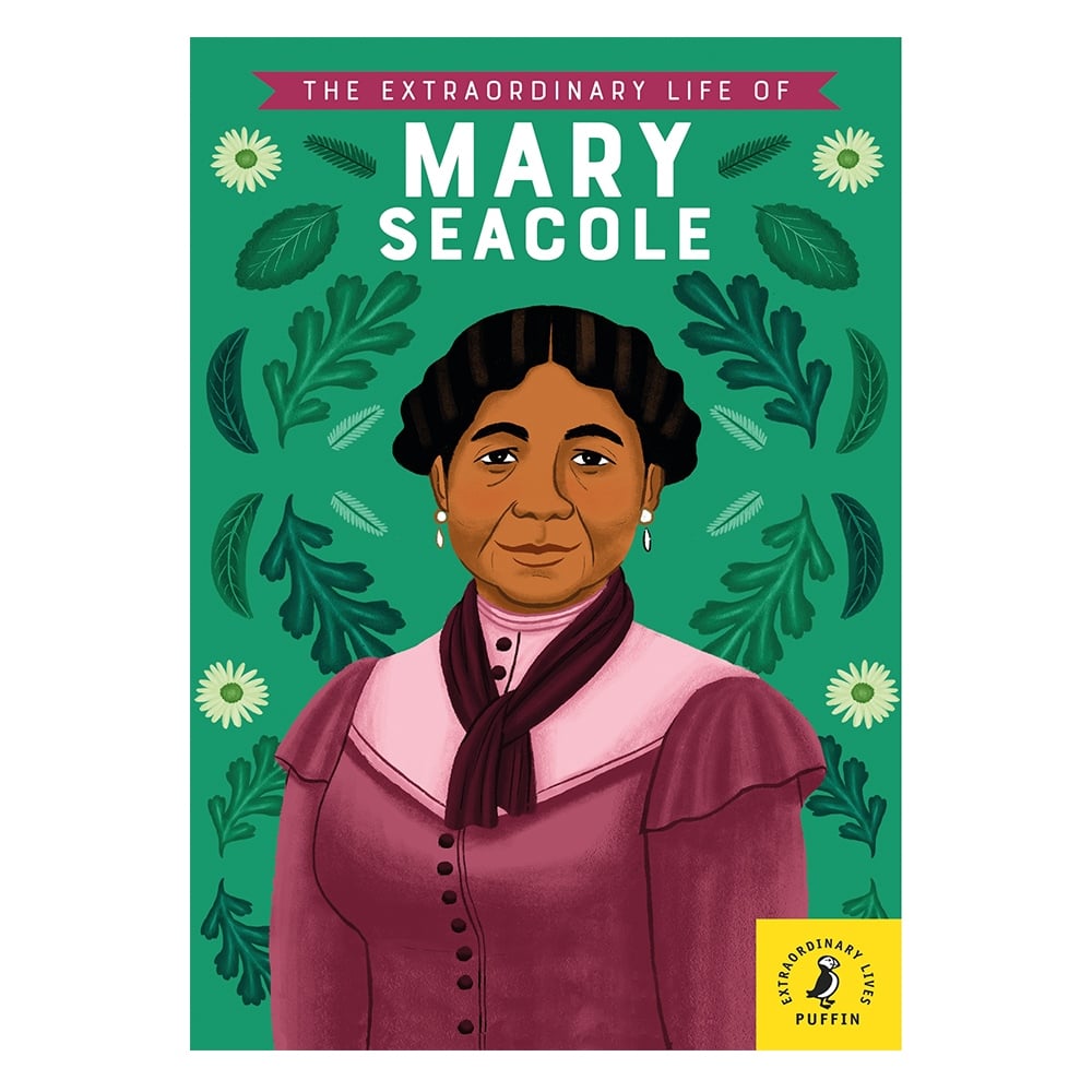 THE EXTRAORDINARY LIFE OF MARY SEACOLE Çocuk Kitapları Uzmanı - Children's Books Expert