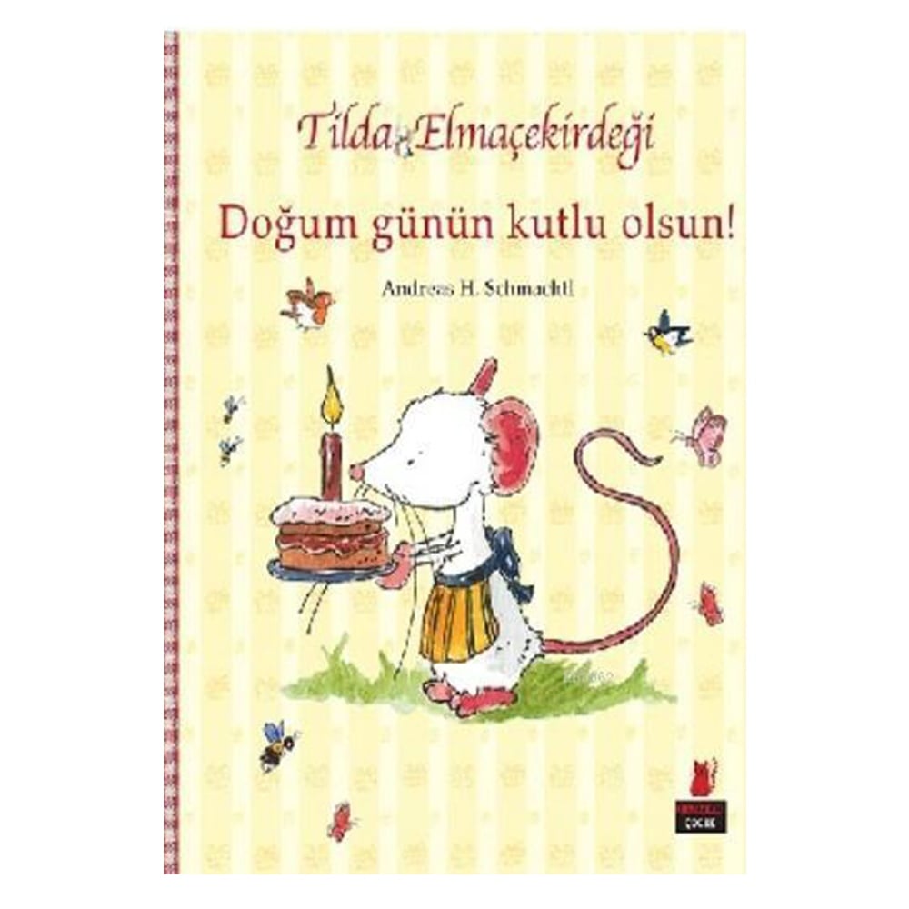TİLDA ELMAÇEKİRDEĞİ-DOĞUM GÜNÜN KUTLU OLSUN Çocuk Kitapları Uzmanı - Children's Books Expert