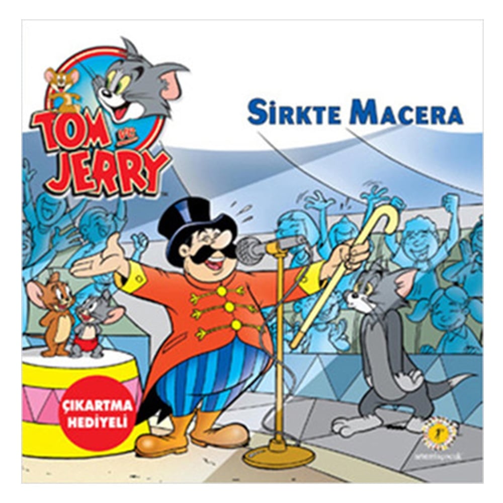 TOM VE JERRY - SİRKTE MACERA Çocuk Kitapları Uzmanı - Children's Books Expert