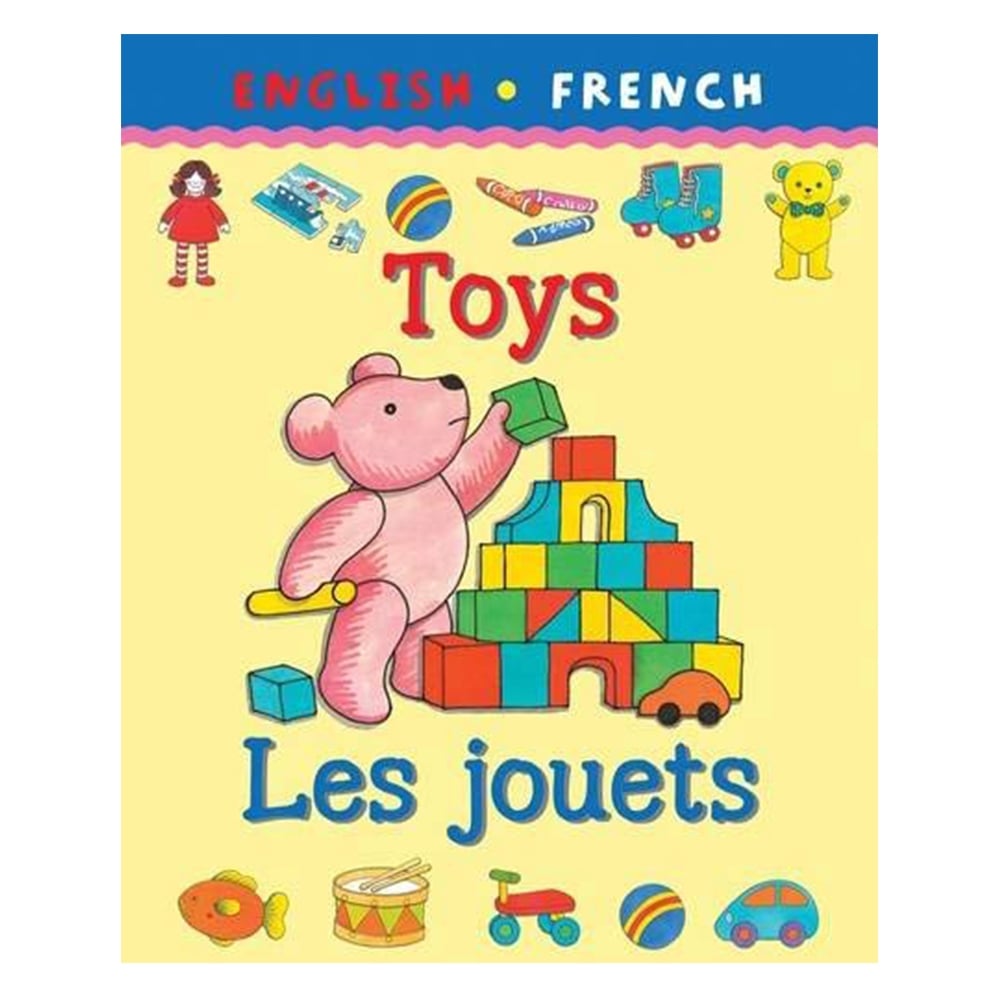 TOYS/LES JOUETS (BILINGUAL FIRST BOOKS) Çocuk Kitapları Uzmanı - Children's Books Expert