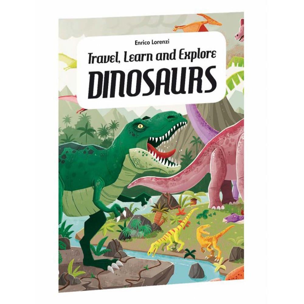 TRAVEL, LEARN AND EXPLORE - DINOSAURS Çocuk Kitapları Uzmanı - Children's Books Expert