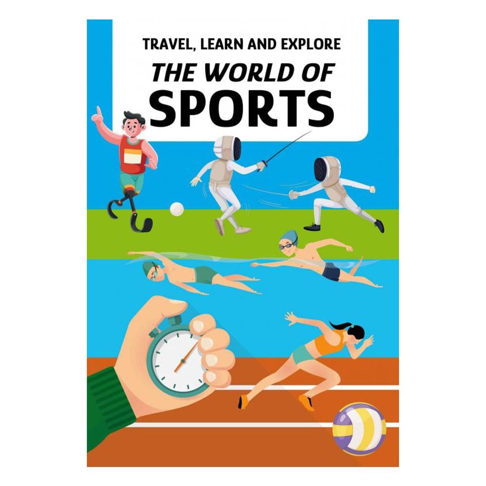 Travel- Learn and Explore - The World of Sports Çocuk Kitapları Uzmanı - Children's Books Expert